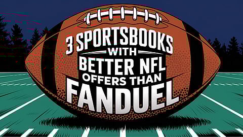 3 Sportsbooks with Better offers than FanDuel