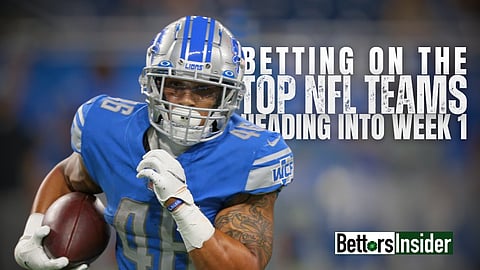 Betting on the Top NFL Teams Heading into Week 1