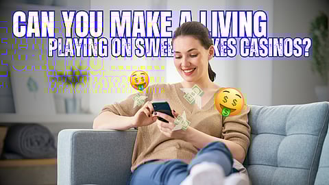 Can You Make a Living Playing Sweepstakes Casino Games?