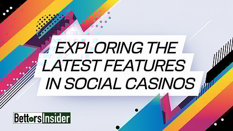 Exploring the Latest Features in Social Casinos