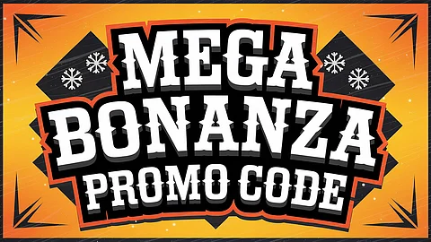 Mega Bonanza Promo Code