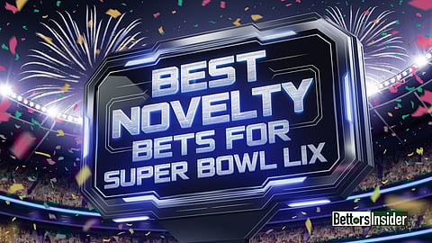These are 5 of the best novelty bets to make for Super Bowl LIX