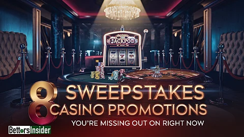 8 Sweepstakes Casino Promotions You’re Missing Out On Right Now