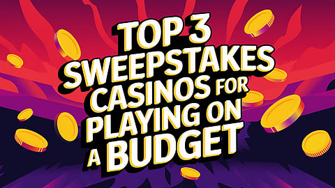 budget sweepstakes casinos