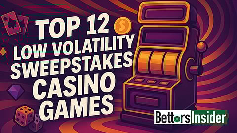 Top 12 Low Volatility Slot Games