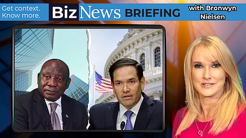BN Briefing - Rubio: SA acts against US national interest; Cyril: South Africans are never humiliated