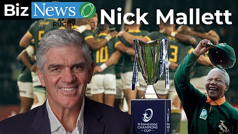 BizNews Rugby: Nick Mallett on Madiba; iconic Bok moments; European cup finals; and more