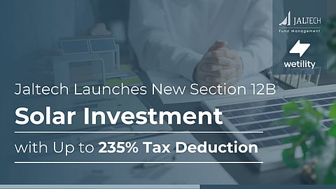 Jaltech launches new section 12B Solar Investment with up to 235% tax deduction
