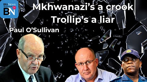 Paul O’Sullivan joins dots, drops bombshell: “Here’s your proof - Mkhwanazi a crook, Trollip a liar”