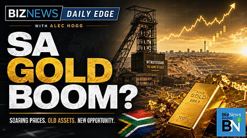 The Daily Edge: Gold at $4,100 and SA is sitting on a fortune it can't see