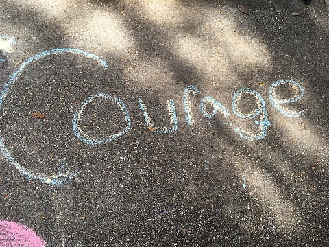 Courage comes in many forms, and is all around us