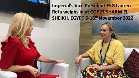 Imperial’s Vice President ESG Lauren Rota weighs in at COP27, Sharm El Sheikh, Egypt – COP27