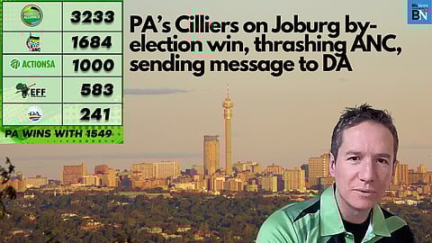 PA’s Cilliers on Joburg by-election win, thrashing ANC, sending message to DA