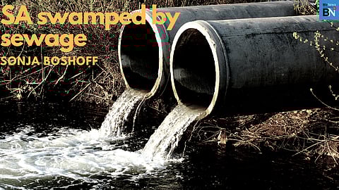 Cry the soiled country: SA swamped by sewage