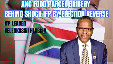 Hlabisa: ANC food parcel bribery behind shock IFP by-election reverse