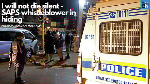 I will not die silent – SAPS whistleblower in hiding