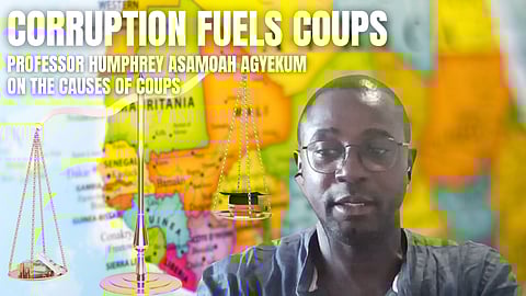 Corruption fuels coups… – Prof Asamoah on the causes of coups