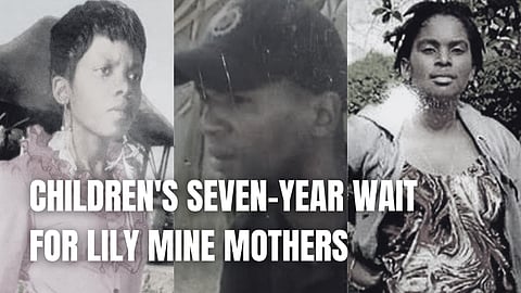 Children’s seven-year wait for Lily Mine mothers