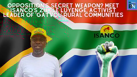 Opposition’s secret weapon? Meet ISANCO’s Zukile Luyenge, activist leader of ‘gatvol’ rural communities