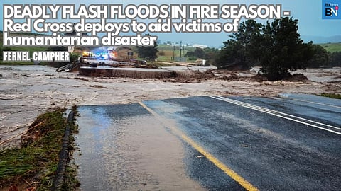 Deadly flash floods in fire season… Red Cross deploys to aid victims of humanitarian disaster
