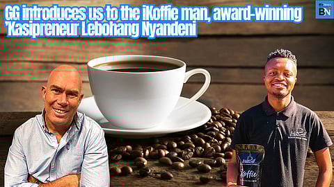 GG introduces us to the iKoffie man, award-winning ’Kasipreneur Lebohang Nyandeni