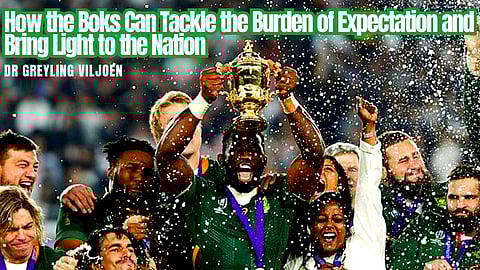 How the Boks can tackle the burden of expectation and bring light to the nation – Dr Greyling Viljoen