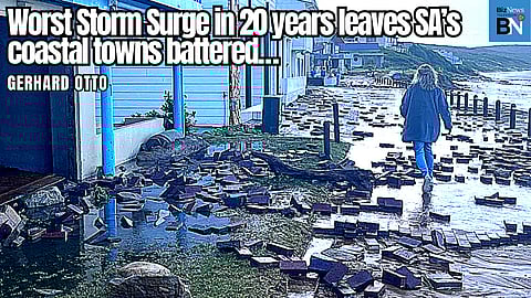 Worst Storm Surge in 20 years leaves SA’s coastal towns battered…