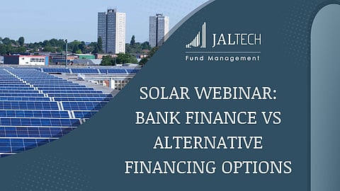 Solar webinar: Bank finance vs alternative financing options