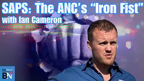 SAPS: The ANC’s “Iron Fist” with Ian Cameron