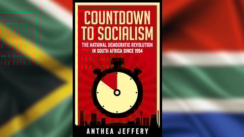 Countdown to Socialism: Exposing the ANC’s agenda, a must-read before the election