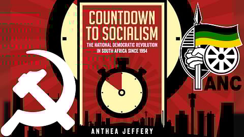 BizNews’ best of 2023: Dr Anthea Jeffery’s Countdown to Socialism, National Democratic Revolution