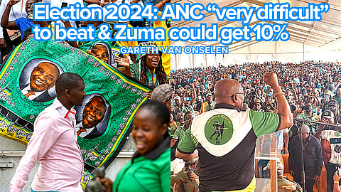 Election 2024: ANC “very difficult” to beat & Zuma could get 10%