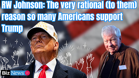 RW Johnson: The very rational (to them) reason so many Americans support Trump