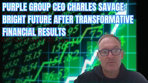 Purple Group CEO Charles Savage foresees a bright future after transformative interims