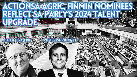 ActionSA agric, finmin nominees reflect SA Parly’s 2024 talent upgrade