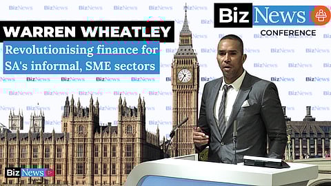 BNC London: Warren Wheatley – Revolutionising finance for SA’s informal and SME sectors