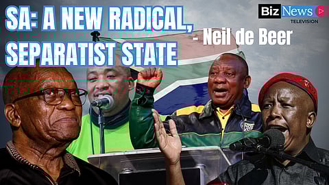 De Beer: SA – a new radical, separatist State