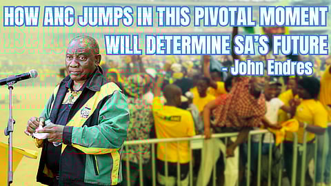 Endres: How ANC jumps in this pivotal moment will determine SA’s future
