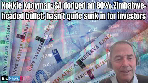Kokkie Kooyman: SA dodged an 80% Zimbabwe-headed bullet; hasn’t quite sunk in for investors