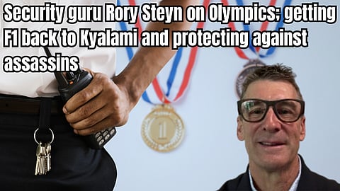 Security guru Rory Steyn on Olympics; getting F1 back to Kyalami and protecting against assassins