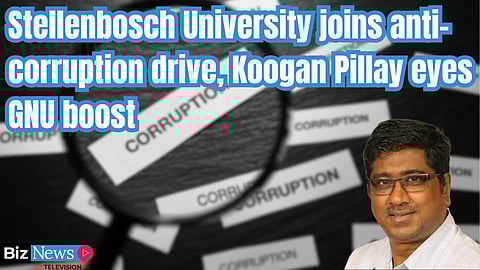 Stellenbosch University joins anti-corruption drive, Koogan Pillay eyes GNU boost