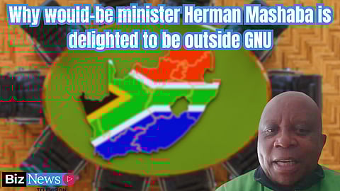 Mashaba on being outside the GNU; his Joburg Mayoral predecessor, SA’s new T&I boss Tao