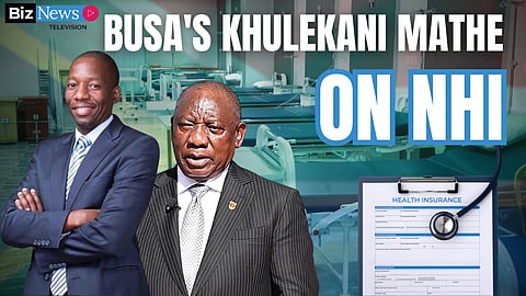 BUSA’s Khulekani Mathe on NHI: Collaboration, not conflict, is key to progress