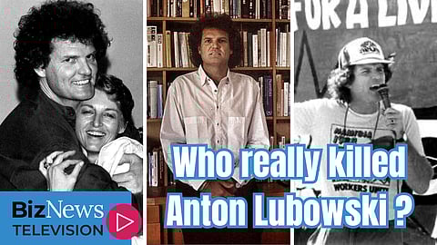 Who really killed Anton Lubowski?