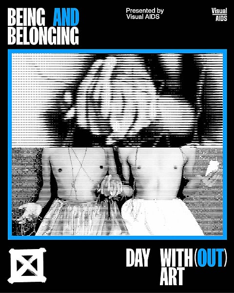 PHOTOGRAPHS COURTESY
OF MCAD MANILA
‘Day With(out) Art — Being & Belonging’ promotional poster.