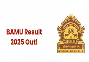 BAMU 2025 Results Released: Download UG & PG Semester Marksheets at bamu.ac.in