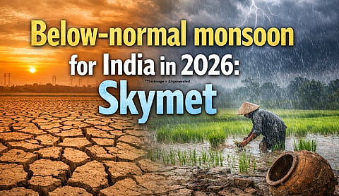 Below-normal monsoon for India in 2026: Skymet