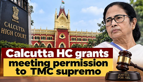 Calcutta HC grants meeting permission to TMC supremo