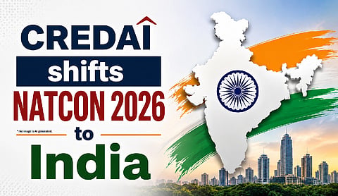 CREDAI shifts NATCON 2026 to India