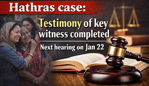 Hathras case: Testimony of key witness completed, next hearing on Jan 22